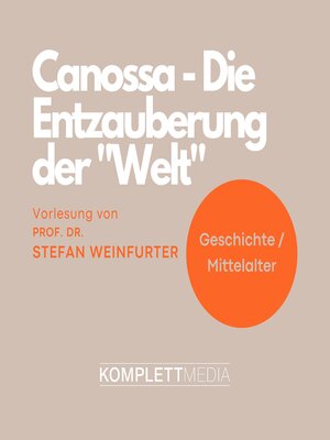 cover image of Canossa--Die Entzauberung der "Welt"